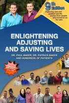 9th Edition Enlightening, Adjusting and Saving Lives