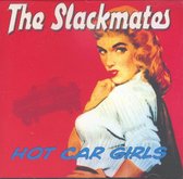 Slackmates - Hot Car Girls (CD)