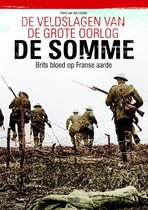 De veldslagen van de Grote Oorlog - De Somme