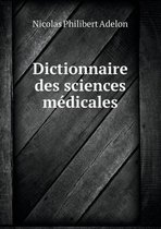 Dictionnaire des sciences medicales