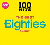 100 Hits - The Best Eighties Album