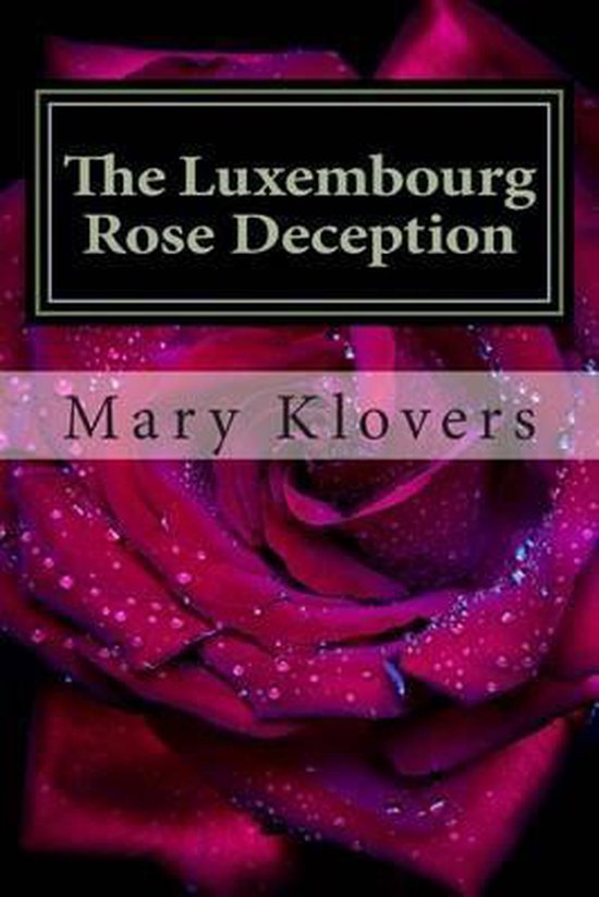 The Luxembourg Rose Deception - cover