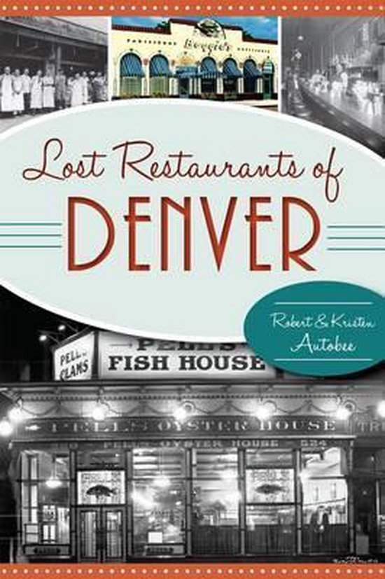 Lost Restaurants of Denver - cover