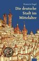 Die Deutsche Stadt Im Mittelalter