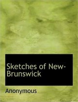 Sketches of New-Brunswick