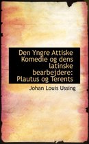 Den Yngre Attiske Komedie Og Dens Latinske Bearbejdere