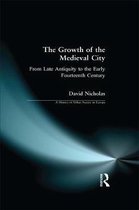 A History of Urban Society in Europe-The Growth of the Medieval City