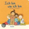 Ich bin wie ich bin