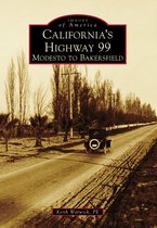 Images of America - California's Highway 99