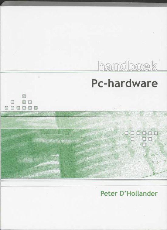Cover van het boek 'Handboek PC-hardware' van Peter D'Hollander