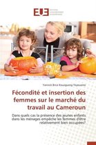 F�condit� Et Insertion Des Femmes Sur Le March� Du Travail Au Cameroun