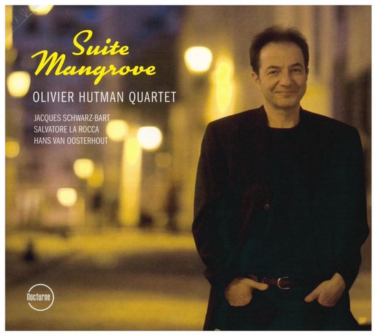 Olivier Hutman Quartet Suite Mangrove 1-Cd