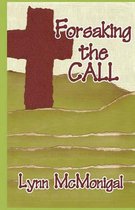 Forsaking the Call