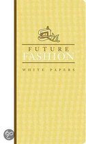 Future Fashion White Papers