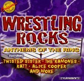 Wrestling Rocks: Anthems from the Ring