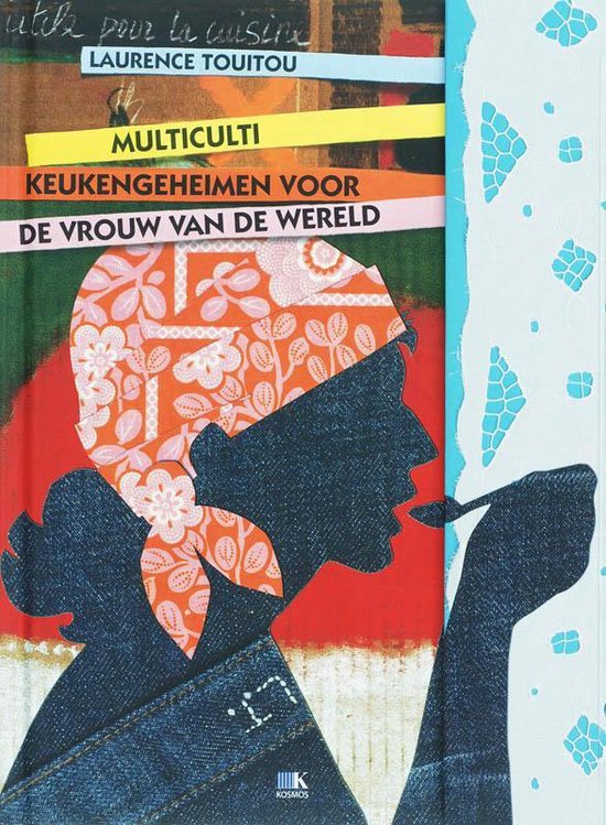 Cover van het boek 'Multiculti keukengeheimen voor de vrouw van de wereld' van L. Touitou