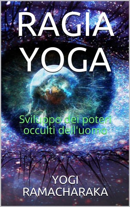 Ragia Yoga - Sviluppo dei Poteri occulti dell'uomo - cover