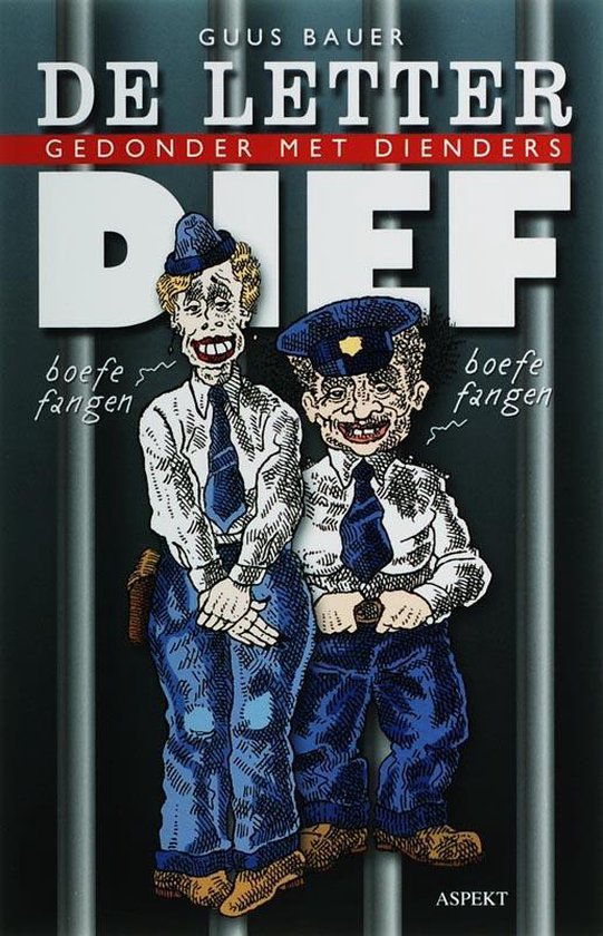Boekomslag 'De letterdief' met twee cartoonachtige mannen in uniform, zittend achter tralies.