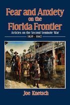 Fear and Anxiety on the Florida Frontier