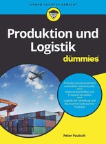 Für Dummies - Produktion und Logistik für Dummies