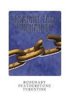 Straight Talk Unchained
