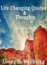 Life Changing Quotes & Thoughts 173 - Life Changing Quotes & Thoughts (Volume 173)