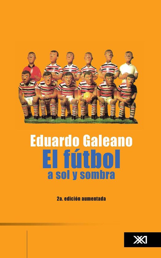 La creación literaria - El futbol a sol y sombra - cover