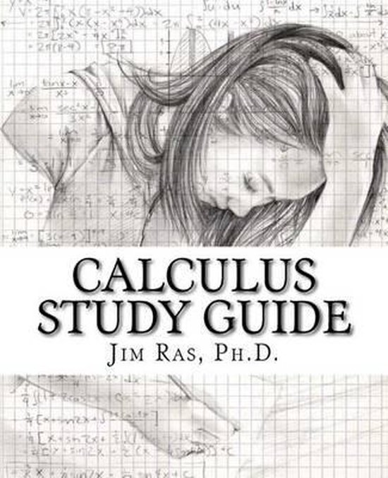Calculus Study Guide | 9781533234735 | Jim Ras | Boeken | bol.com