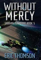Siobhan Dunmoore- Without Mercy