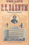 The Life of P. T. Barnum, Written by Himself