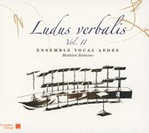 Ensemble Vocal Aedes - Ludus Verbalis Volume II (CD)