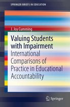 SpringerBriefs in Education - Valuing Students with Impairment