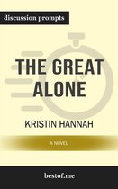 The Great Alone: A Novel: Discussion Prompts