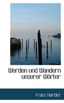 Werden Und Wandern Unserer Waprter