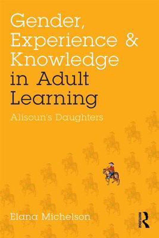 Gender, Experience, and Knowledge in Adult Learning - cover