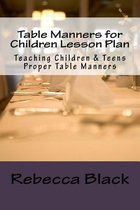 Table Manners for Children Lesson Plan