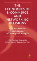 The Economics of E Commerce and Networking Decisions