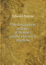 The description and use of Nairne's patent electrical machine