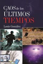 Caos de los ultimos tiempos