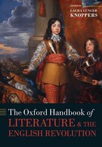 Oxford Handbooks - The Oxford Handbook of Literature and the English Revolution