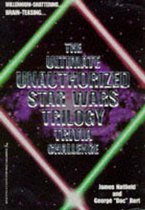 The Ultimate Unauthorised  Star Wars  Trilogy Trivia Challenge