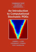 Cambridge Texts in Applied Mathematics 50 - An Introduction to Computational Stochastic PDEs