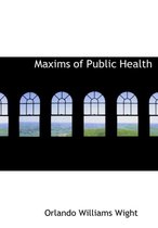 Maxims of Public Health