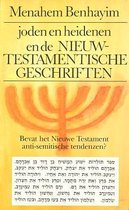 Joden en heidenen en de Nieuw-Testamentische geschriften. Bevat het Nieuwe Testament anti-semitische tendenzen?