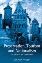 Heritage, Culture and Identity - Preservation, Tourism and Nationalism