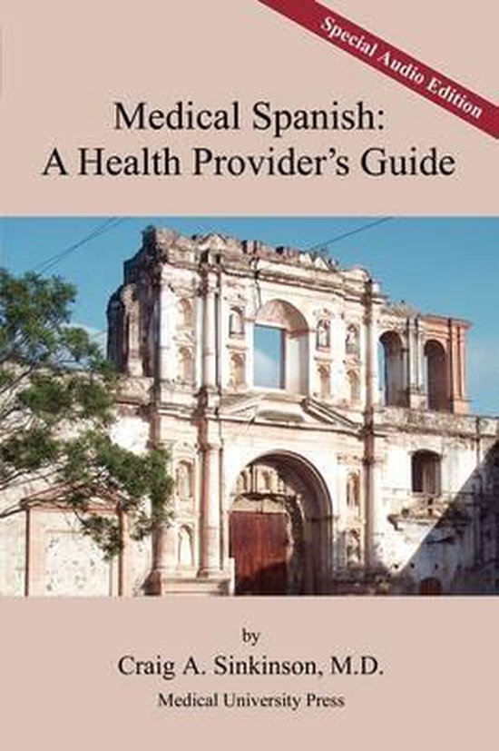 Titelpagina: Medical Spanish: A Health Provider's Guide, met een afbeelding van een oude, verweerde stenen gebouw met bogen. Special Audio Edition.