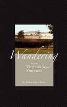 Wandering Through Virginia's Vineyards
