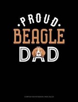 Proud Beagle Dad: Composition Notebook