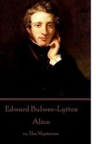 Edward Bulwer-Lytton - Alice