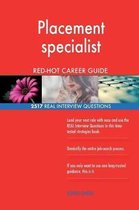 Placement Specialist Red-Hot Career Guide; 2517 Real Interview Questions
